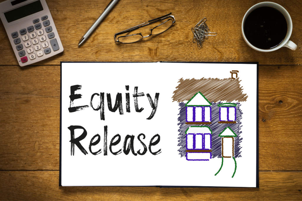 Financial Aspects and Releasing Equity